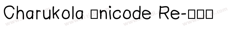 Charukola Unicode Re字体转换